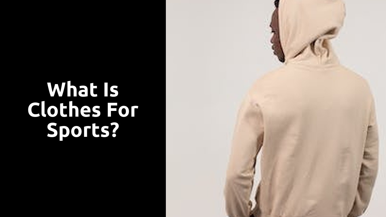 What is clothes for sports?